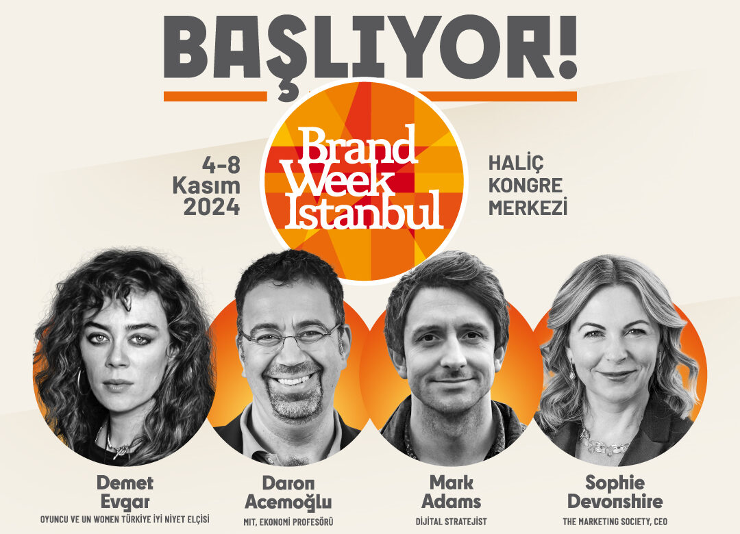 GELECEĞE YÖN VERECEK TRENDLER  BRAND WEEK ISTANBUL’DA!